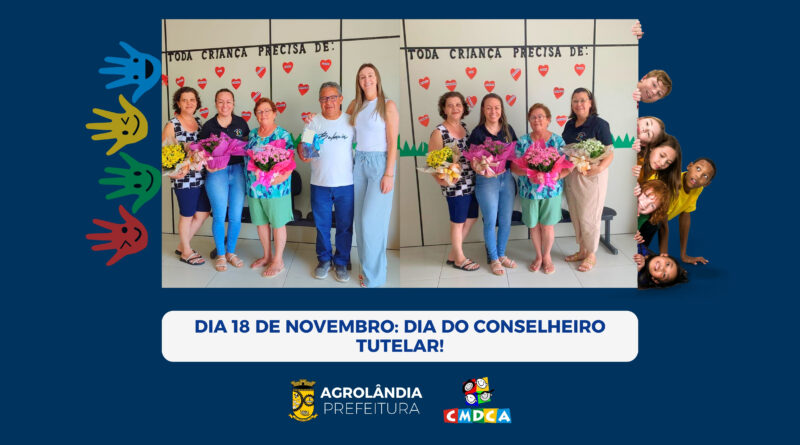 Dia 18 de Novembro: Dia do Conselheiro Tutelar!